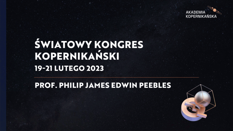 prof. Philip James Edwin Peebles - Światowy Kongres Kopernikański